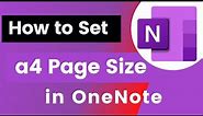 how to set a4 page size in OneNote