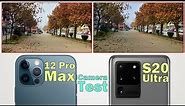 iPhone 12 Pro Max vs Samsung Galaxy S20 Ultra Camera Test