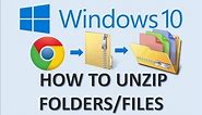 Windows 10 - Unzip Files & Folders - How to Extract a Zip File or Folder on MS Microsoft PC Explorer