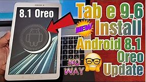Samsung Galaxy Tab E 9.6 Install Android 8.1 Oreo LineageOS 15.1 FULL TUTORIAL T560/T561 Models