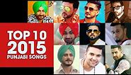 T-Series Top 10 Punjabi Songs of 2015 | Staff Pick: Non Stop Mix