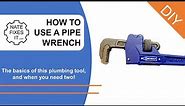 How to use a pipe wrench - a quick and easy DIY plumbing tutorial - plumbing wrench