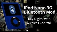 I Made a Bluetooth Mod for the iPod Nano 3G with Remote Control and a Fully Digital Audio Path.