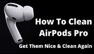 How To Clean AirPod Pro (2021)