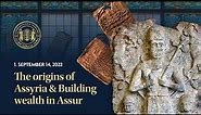 Assyrian History Class #1: The Origins of Assyria and Building Wealth in Assur
