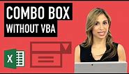 How to make a ComboBox (dropdown) in Excel without VBA