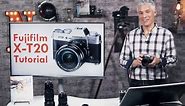 Fujifilm X-T20 Overview Tutorial