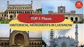 Top 5 Historical Monuments To Visit In LUCKNOW | Top 5 Places | Hindustan Times