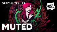 Muted (Official Trailer) | WEBTOON