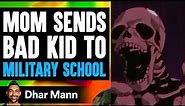 Dhar Mann but with Skeleton Meme | #3 (Kid Sent to Military School)