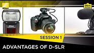 Nikon School D-SLR Tutorials - Advantages of D-SLR - Session 1