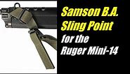 Samson B.A. Sling Point for the Ruger Mini-14