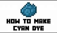 Minecraft Survival: How to Make Cyan Dye