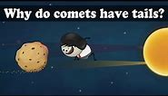 Why do comets have tails? | #aumsum #kids #science #education #children