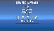 HEDIS Certify - New and Improved Course Available now!