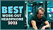 Best Over-Ear Workout Headphone in 2023 [Updated]