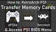 How to Transfer Memory Cards from ePSXe and Access PS1 BIOS in RetroArch | Beetle PSX HW