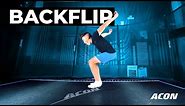 How to do a Backflip - Step by Step Trampoline Tutorial by ACON
