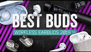 5 True Wireless Earbuds To Try In 2019