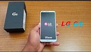 LG G6 - Unboxing & First Look !!!