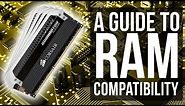How To Know if RAM is Compatible with the rest your system - A Guide To RAM Compatibility