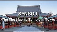 Sensoji in Asakusa - The Most Iconic Temple in Tokyo