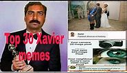 Xavier memes |funny memes|top 30 best Xavier memes |and Xavier comments