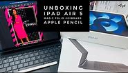 Unboxing | Apple iPad Air 5 | Magic Keyboard Folio | Apple Pencil