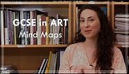 GCSE Art | Mind Maps