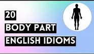 20 Body Idioms | Idioms #3 | Easy Peasy English