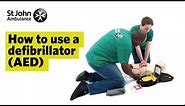 How to Use a Defibrillator (AED) - First Aid Training - St John Ambulance