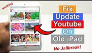 How to Update Youtube on Old iPad No Jailbreak | Fix Youtube Error iPad