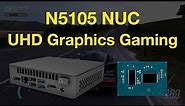 NUC N5105 Gaming Test with UHD Graphics iGPU (Jasper Lake) - 8 Games