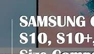 Samsung Galaxy s10e, Galaxy s10 and Galaxy S10+ size comparison