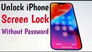 Unlock iPhone Screen Lock Without Passcode | How To Open iPhone Passcode