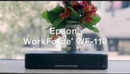 Epson WorkForce WF-110 Wireless Mobile Printer | Take a Tour