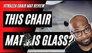 What Is The Best Office Chair Mat? | Vitrazza Glass Chair Mat Review