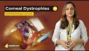Corneal Dystrophies | Ophthalmology Video Lecture | Online Medical Education | V-Learning
