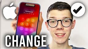 How To Change Passcode On iPhone - Full Guide