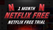 How to Sign Up for a Netflix Free Trial (30 Days Completely Free) | Free Netflix Trial for One Month