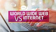 World wide web vs internet - what's the difference?