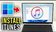 How To Download iTunes On PC & Laptop - Full Guide