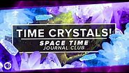 Time Crystals!