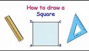 How to draw a square Using ruler and set square (Step by Step) - Easy steps