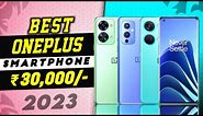 Top 5 Best OnePlus Phone Under 30000 in 2023 | OnePlus Mobile | Best OnePlus Smartphones Under 30k