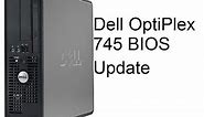 How to update the BIOS on your Dell OptiPlex 745