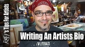 Writing An Artist Bio - Tips For Artists