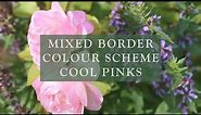 Mixed Border Colour Scheme Cool Pinks by David Austin Roses