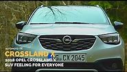 2018 Opel Crossland X | Testdrive & Review | Deutsch.
