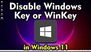 How to Disable Windows Key or WinKey in Windows 11